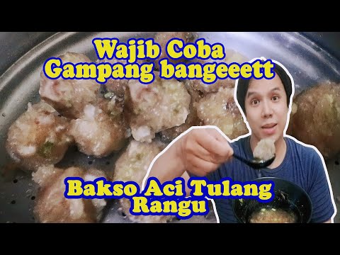 Resep Bakso Aci Tulang Rangu