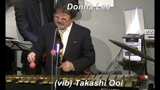 『Donna Lee』　/ Charlie Paker　　Modern Jazz　Vibraphone (ビブラフォン)大井貴司　　ジャズヴァイブ　 Hard Bop　  Swing　 モダンジャズ