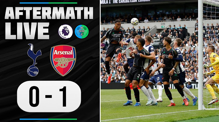 GABRIEL HEADER WINS THE NORTH LONDON DERBY! ANGE RUNNING OUT OF TIME? | AFTERMATH LIVE