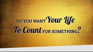 Making Your Life Count