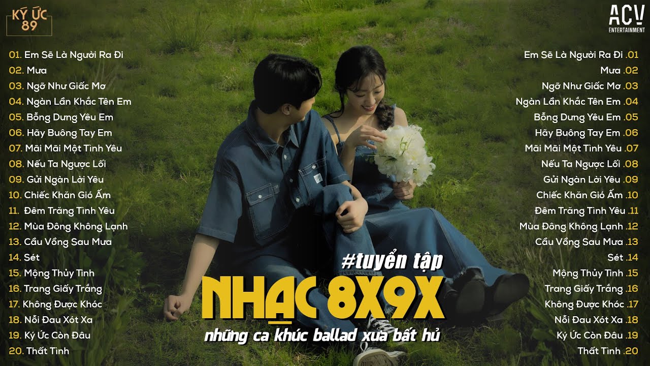Những Bản Ballad 8x9x Bất Hủ ♫ Em Sẽ Là Người Ra Đi, Mưa... | TOP 20 BẢN HIT DÀNH CHO 8X 9X