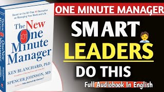 The New One Minute Manager | Full Audiobook (Leadership & Management)