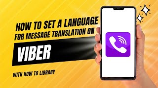 How to Message Translation On Viber 2024 | Language Translation on Viber | How To Library