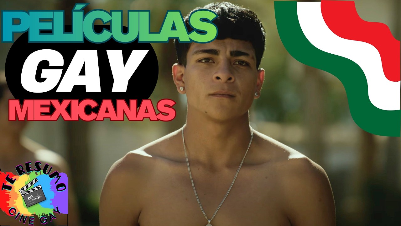 Peliculas GAY Mexicanas Que Nadie Conoce