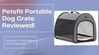 On-the-Go Crate? Petsfit Portable Crate Review