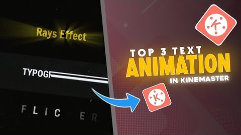 Top 3 Text Animation Tutorial | 2022 | Kinemaster Tutorial