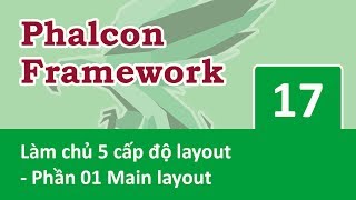 Phalcon Framework - 17 Làm chủ 5 cấp độ layout - 01 Main layout