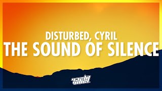 Disturbed - The Sound Of Silence (CYRIL Remix) Lyrics | and in the naked light i saw (432Hz)