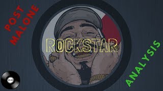 Rockstar - Post Malone Analysis