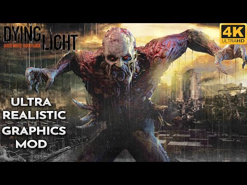 DYING LIGHT Gameplay Walkthrough FULL GAME - ULTRA REALISTIC GRAPHICS [4K 60FPS PC] - No Commentary
