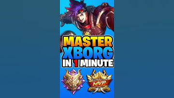 Master Xborg in 1 minute #mlbb #mobilelegends #xborg