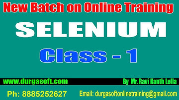 SELENIUM  Online Training || Class - 1 || by Mr. Ravi Kanth Lella