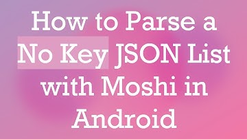How to Parse a No Key JSON List with Moshi in Android