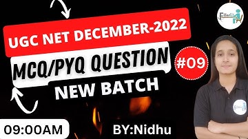 09:00 AM-UGC NET Dec 2022 MCQ/PYQ | UGC NET Exam December 2022 MCQ | UGC NET IMPROTANT MCQ 2022 Exam