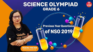 SCIENCE OLYMPIAD GRADE 6 | Previous Year Questions of NSO 2019 | Reenu Ma