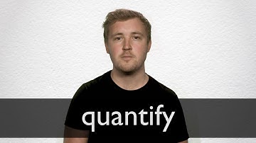 How to pronounce QUANTIFY in British English