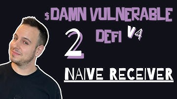 Damn Vulnerable DeFi v4 - Challenge #2: Naive Receiver Solution (Walkthrough & Exploit)