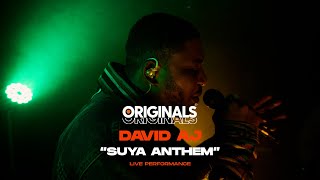 David AJ - Suya Anthem (Originals Live Performance)