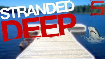 Stranded Deep Gameplay: Part 5 | IT