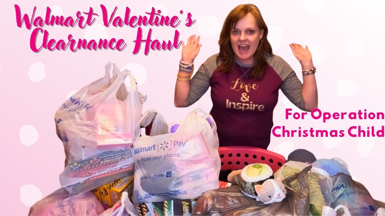 Walmart Valentines Clearance Haul for Shoeboxes for Operation Christmas Child