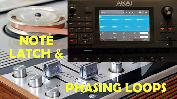 Akai Force - Note Latch and Phasing Loops