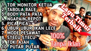 Download Lagu LAGU TIMUR VIRAL TERBAIK | TOR MONITOR KETUA | TABOLA BALE | BODY PATA | PICA PICA #lagutimur #fyp  MP3