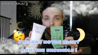 Faisons notre night routine ensemble || ASMR ROLEPLAY