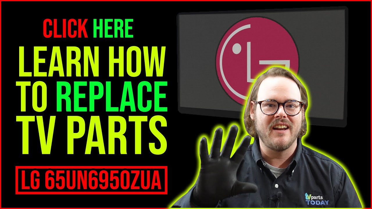 Learn how to replace TV parts. (LG 65UN6950ZUA) YouTube