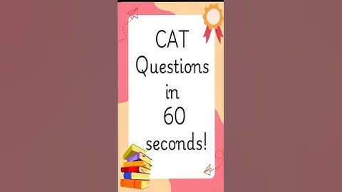 CAT PYQ solved in 60 seconds | CAT | IIM | 60 second solution | The Quant Mentor