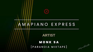 AMAPIANO MIX | APRIL #2023 | Paranoia Mixtape | Mixed by Monk sa