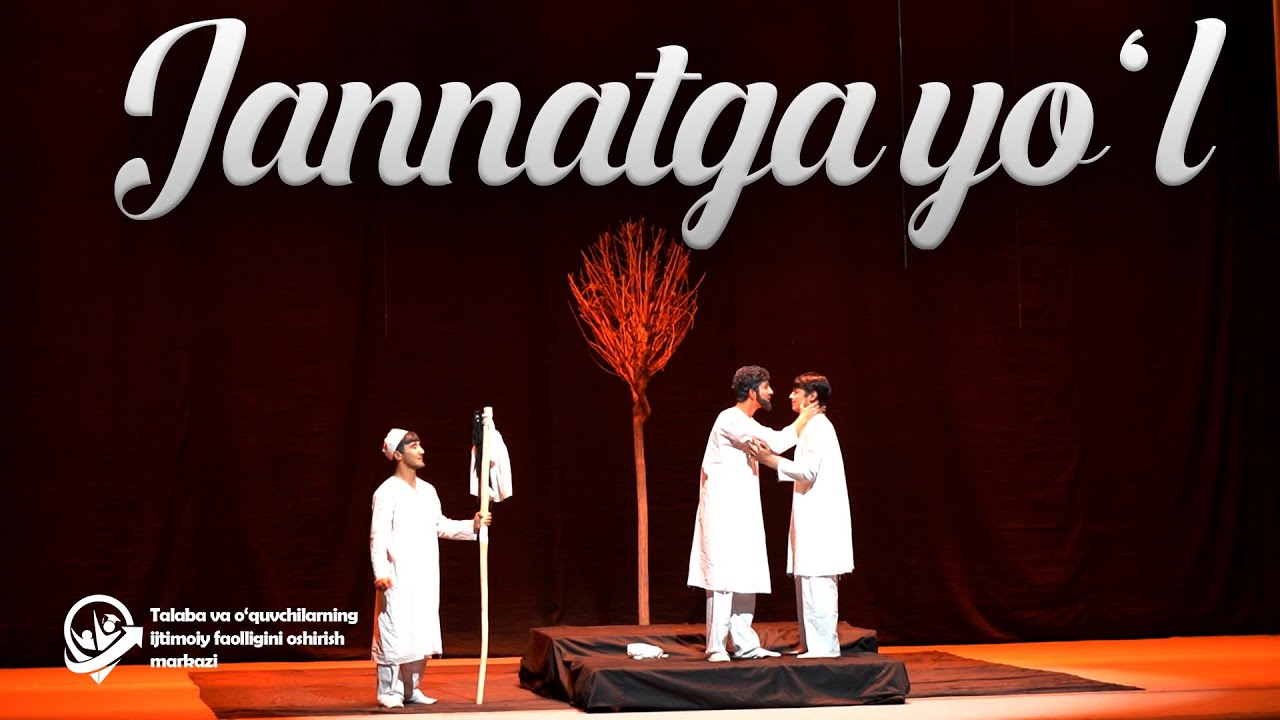 “Jannatga yo‘l” spektakli | TTA “Darmon” jamoasi | “Talabalar teatr studiyasi – 2024”