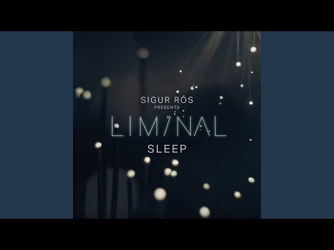 Putar Sleep 2 - Sigur Rós