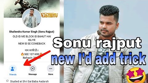 Fb king Sonu rajput new Facebook account add trick |  HOW TO ADD SONU RAJPUT | SR FAMILY | FB STORE