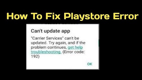 How to fix playstore error 192