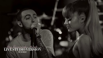 Mac Miller (ft. Ariana Grande) - My Favorite Part (Live Studio Version)