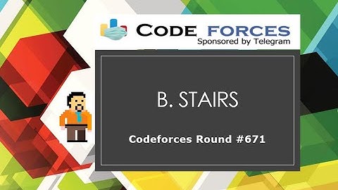 B. Stairs | Codeforces Round #671 (Div. 2) | Maths