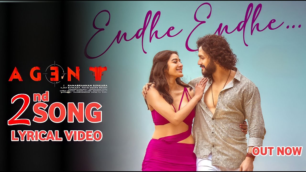 Endhe endhe lyrical Video Song | Agent 2nd Lyrical Video Song| Akhil Akkineni, Surendar, Reddy