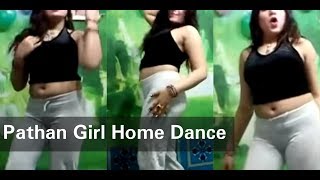 Pathan Girl at home Pashto girl leak dance