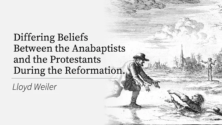 Differing Beliefs Between the Anabaptists and the Protestants during The Reformation