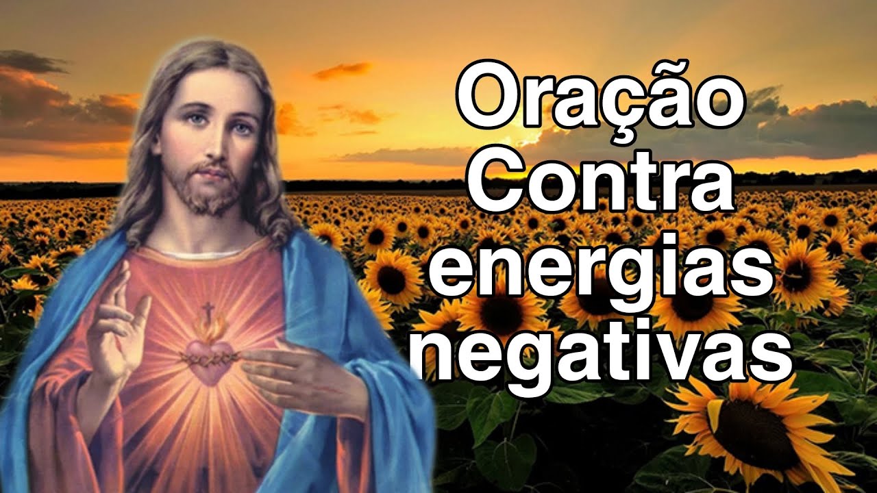 Oração para Afastar Energias Negativas - YouTube