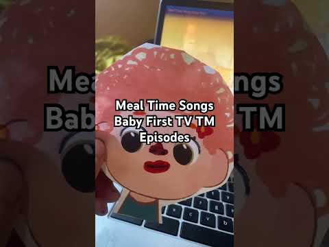 Meal Time Song Baby First TV TM Episodes