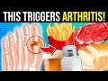 Avoid These 6 Inflammatory Foods That Trigger Your ARTHRITIS