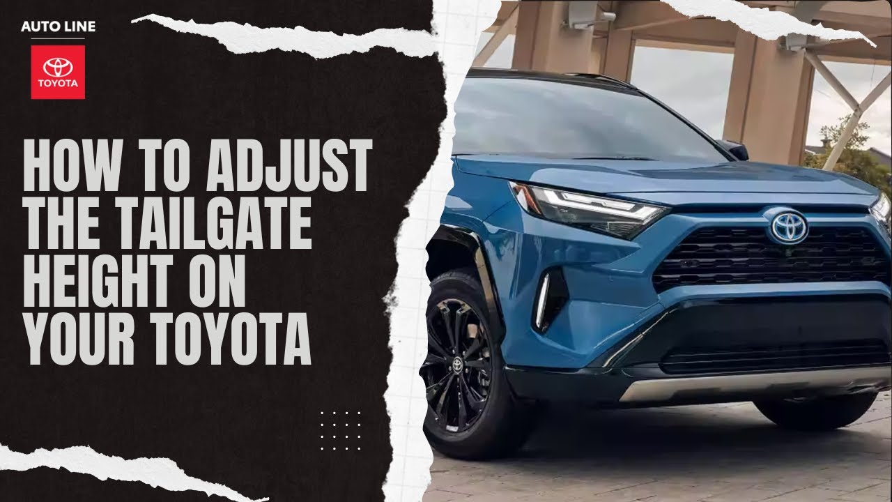 How to Adjust the Tailgate Height on Your Toyota YouTube