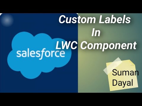 How to use Custom Label in LWC component - 04 - YouTube