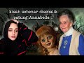 Kisah sebenar disebalik movie seram annabelle 6