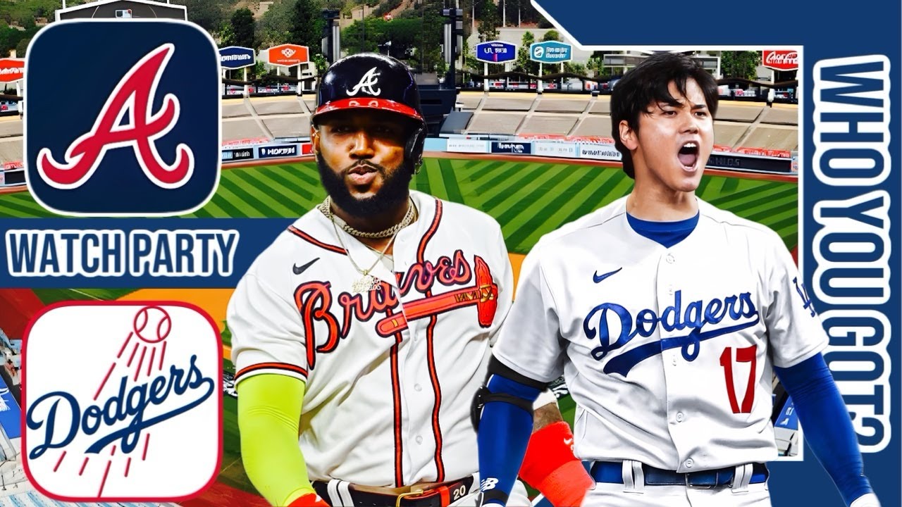 Atlanta Braves vs LA Dodgers Live Play by Play & Reaction Stream