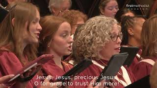 Tis So Sweet to Trust in Jesus FUMC Houston 2023