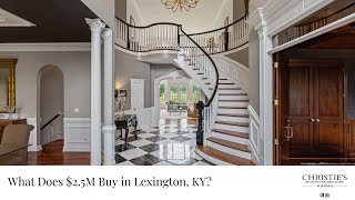 What Does $2.5M Buy in Lexington, KY?