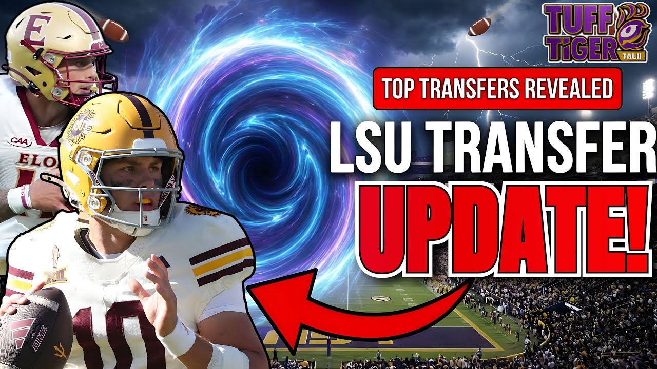 LSU Transfer Portal Update | Kiffin QB Search