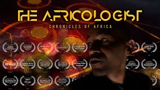 Trailer: THE AFRICOLOGIST | Chronicles of Africa - Award winning Documentary Film